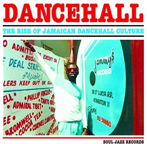 Soul Jazz Records Presents - Dancehall: Rise Of Jamaican Dancehall Culture - Music CD