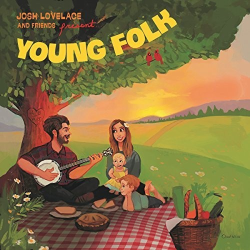Lovelace,josh & Friends - Young Folk - Music CD