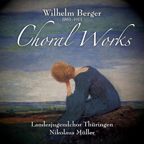 the album cover for Berger / Kirmse / Muller - Choral Works