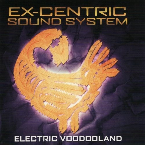 Ex Centric Sound System - Electric Voodooland - Music CD