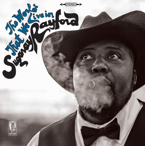 Sugaray Rayford - The World That We Live In Vinyl Record