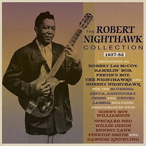 Nighthawk,robert - Collection 1937-52 - Music CD