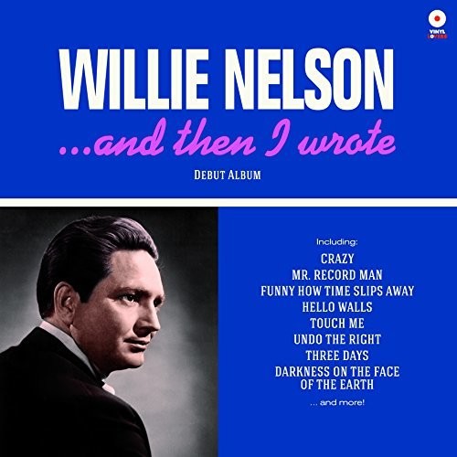 Willie Nelson - & Then I Wrote Vinyl Record