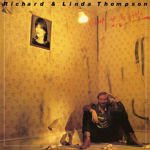 Richard Thompson & Linda - Shoot Out The Lights Vinyl Record
