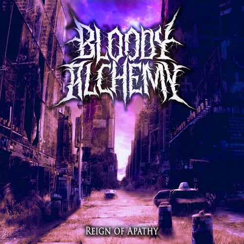 Bloody Alchemy - Reign Of Apathy - Music CD