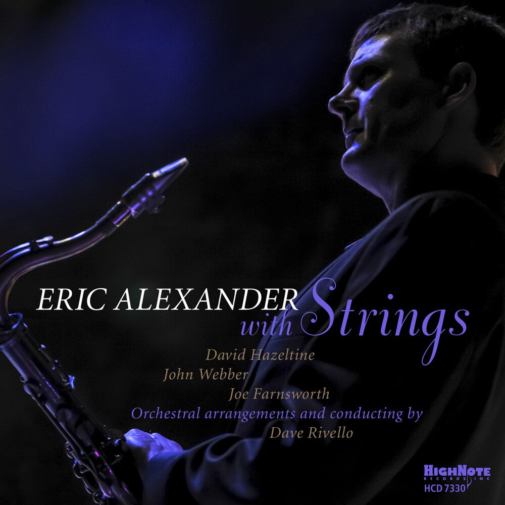 Eric Alexander With Strings Music CD