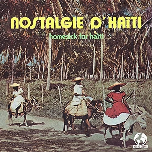 the album cover for Various Artists - Various Nostalgie Haiti