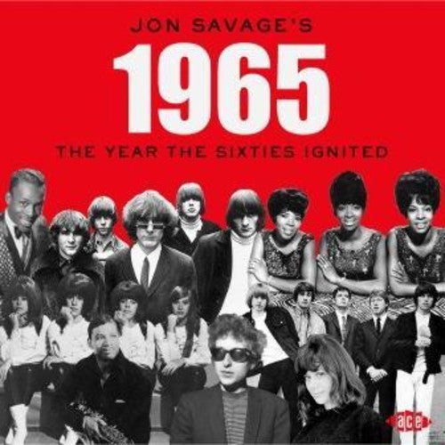Jon Savage's 1965: Year the 60S Ignited Music CD