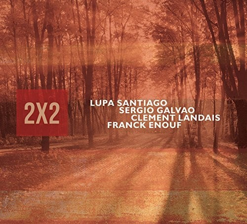 Santiago,lupa / Galvao,sergio / Enouf,frack - 2x2 - Music CD