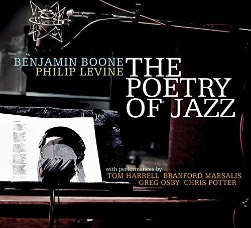 the album cover for Benjamin Boone / Levine,Philip - The Poetry Of Jazz