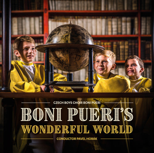 the album cover for Boni Pueri Boys Choir - Boni Pueri's Wonderful World