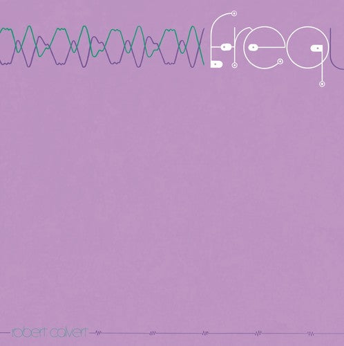 Robert Calvert - Freq Vinyl Record