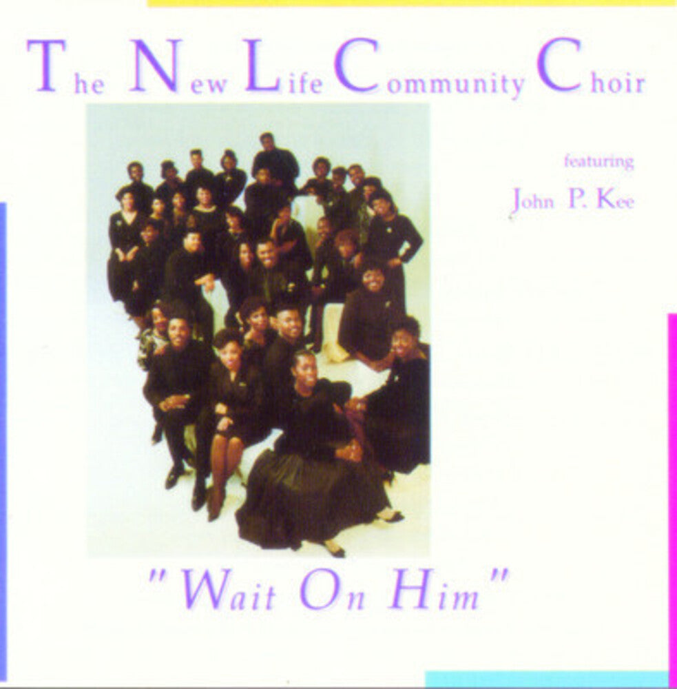 the album cover for New Life Community Choir - Wait on Him