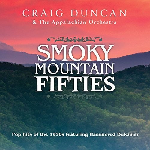 the album cover for Craig Duncan & The Appalachian Orchestra - Smoky Mountain 50s