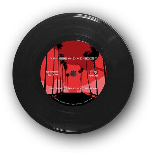 Kay Bee & Kzyboost - We Came To Bring You The Funk / Feel Da' Funk Vinyl Record
