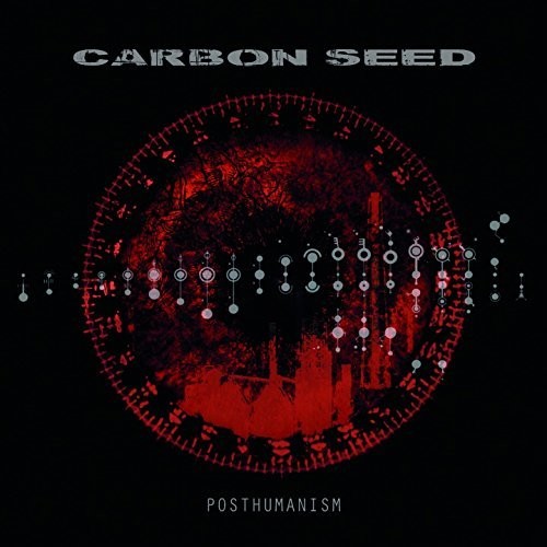 the album cover for Carbon Seed - Posthumanism