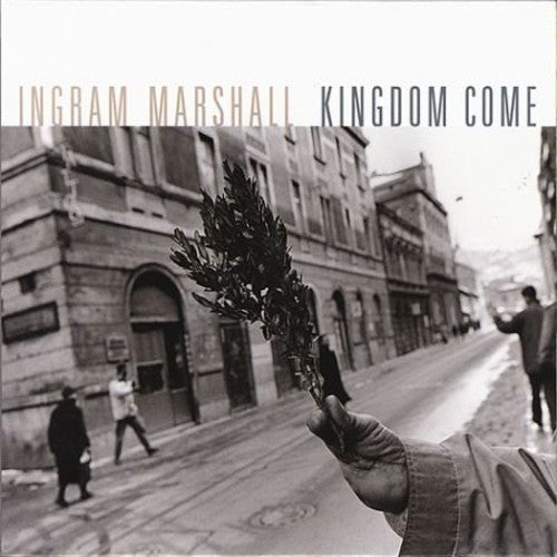 the album cover for Ingram Marshall - Kingdom Come / Hymnodic Delays / Fog Tropes II