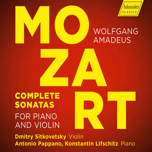 the album cover for Mozart / Sitkovetsky / Pappano - Complete Sonatas for Piano & Violin