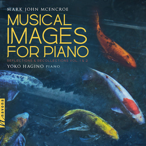 the album cover for Yoko Hagino - Musical Images Piano / Reflections & Recollections
