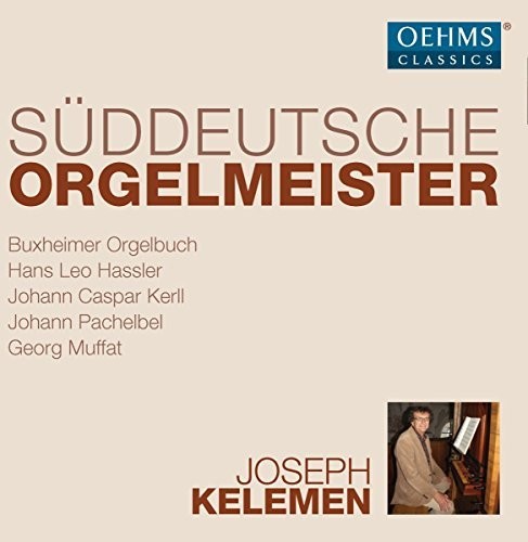 the album cover for Hassler / Kelemen - Sueddeutsche Orgelmeister