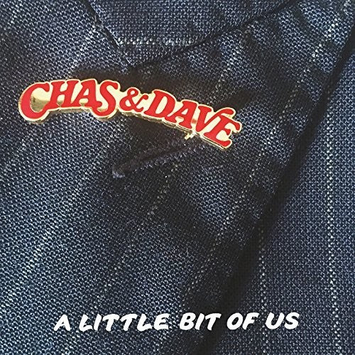 the album cover for Chas & Dave - Little Bit Of Us