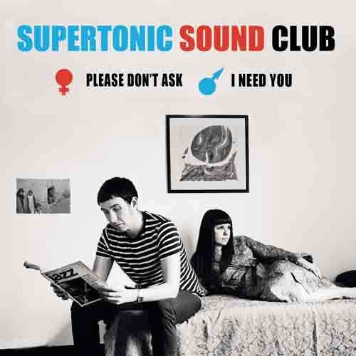Supertonic Sound Club - Please Don't Ask / I Need You Vinyl Record