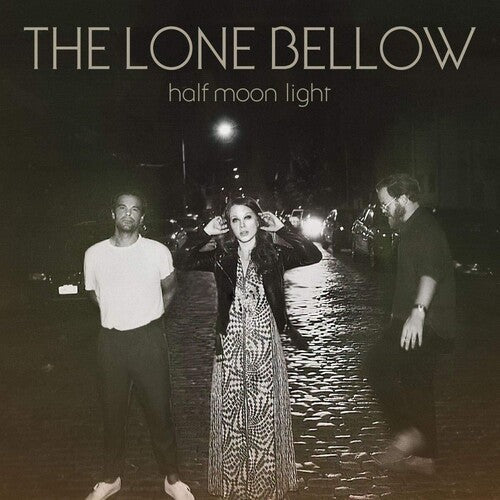 The Lone Bellow - Half Moon Light Vinyl Record