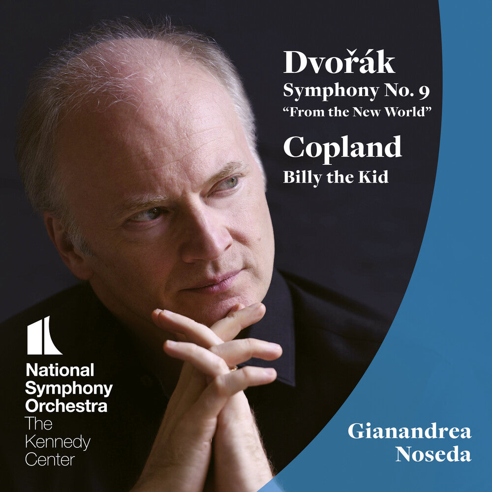 the album cover for National Symphony Orchestra / Gianandrea Noseda - Dvorak: Symphony No. 9; Copland: Billy The Kid