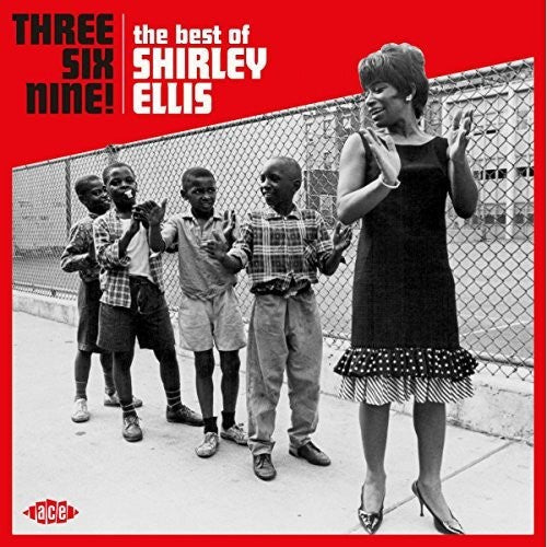 Three Six Nine: The Best Of Shirley Ellis Music CD
