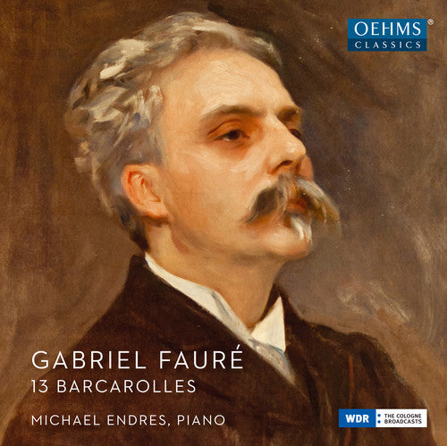 Faure / Endres - 13 Barcarolles - Music CD