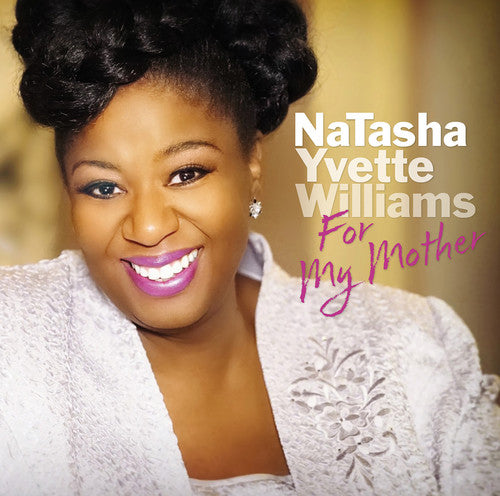 the album cover for NaTasha Yvette Williams - For My Mother