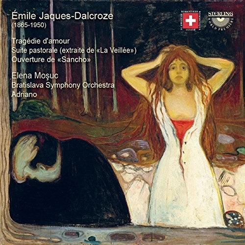 Dalcroze / Mosuc / Bratislava Symphony Orch - Tragedie D'amour / Suite Pastorale - Music CD