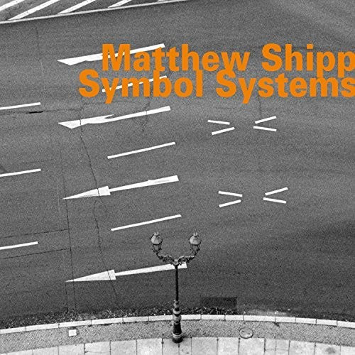 Shipp,matthew - Symbol Systems - Music CD
