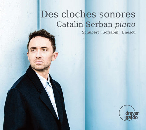 the album cover for Schubert / Serban - Des Cloches Sonores