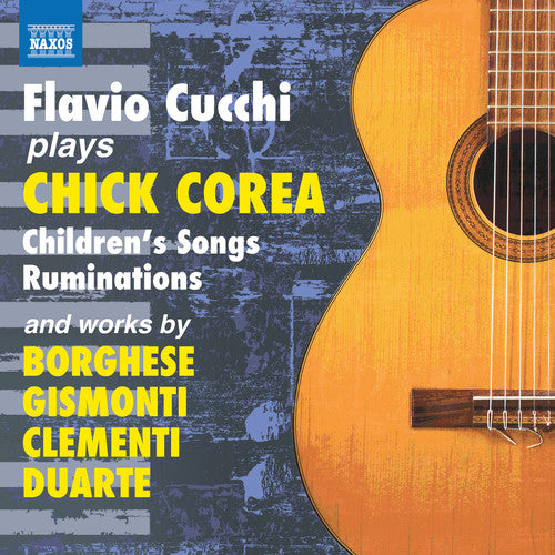 Borghese / Cucchi - Flavio Cucchi Plays Chick Corea - Music CD