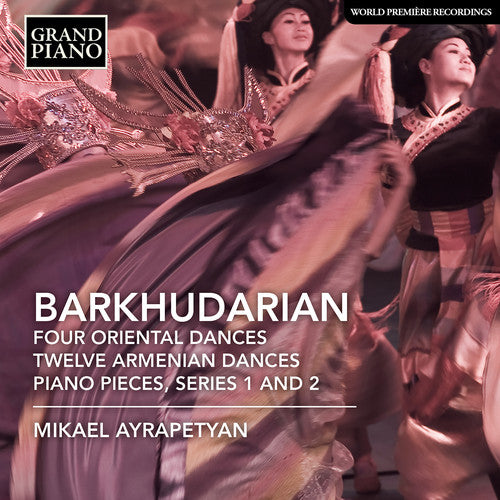 Barkhudaryan / Ayrapetyan - Four Oriental Dances / Twelve Armenian Dances - Music CD