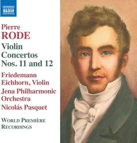 Rode / Eichhorn - Violin Concertos 11 & 12 - Music CD