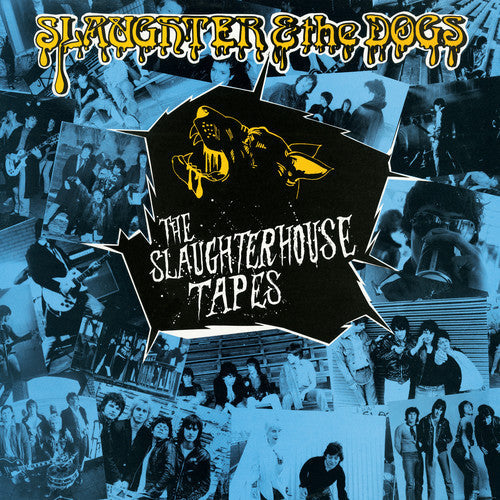 Slaughter & the Dogs - The Slaughterhouse Tapes Vinyl Record