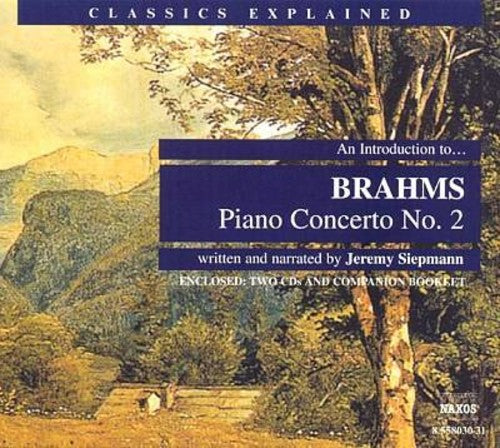 Brahms / Siepmann - Introduction To Brahms: Piano Concerto 2 - Music CD