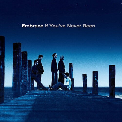 Embrace - If You've Never Been - Vinyl Record