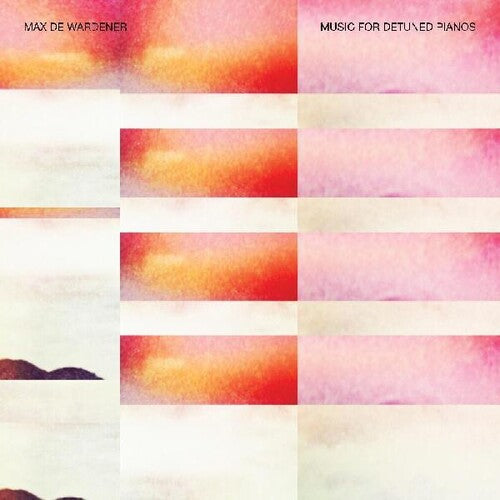 Wardener,max De - Music For Detuned Pianos - Vinyl Record