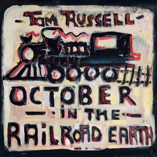 Russell,tom - October In The Railroad Earth - Vinyl Record