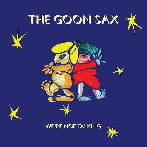Goon Sax - We're Not Talking Vinyl Record