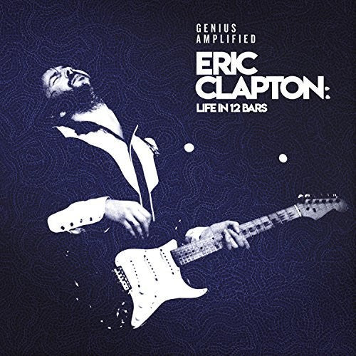 Eric Clapton: Life In 12 Bars / O.s.t. - Eric Clapton: Life In 12 Bars / O.s.t. - Vinyl Record