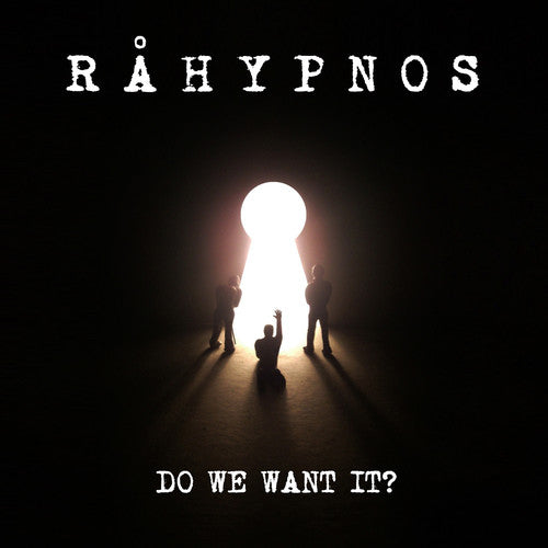 Rahypnos - Do We Want It? - Music CD