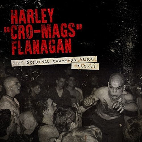 Harley Flanagan - Original Cro-mags Demos 1982-1983 Vinyl Record