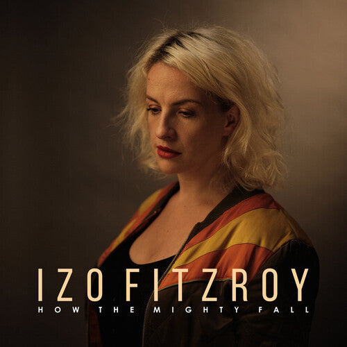 Izo Fitzroy - How the Mighty Fall Vinyl Record