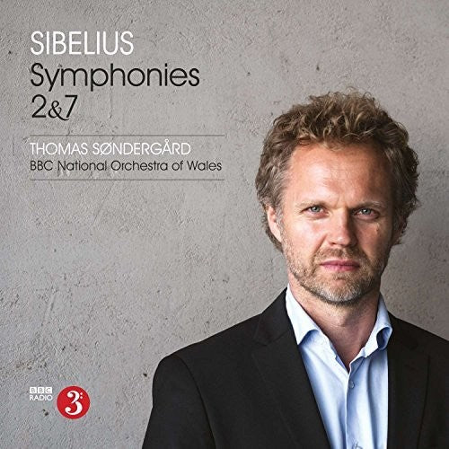 the album cover for Sibelius / Bbc National Orchestra Of Wales - Symphonies 2 & 7