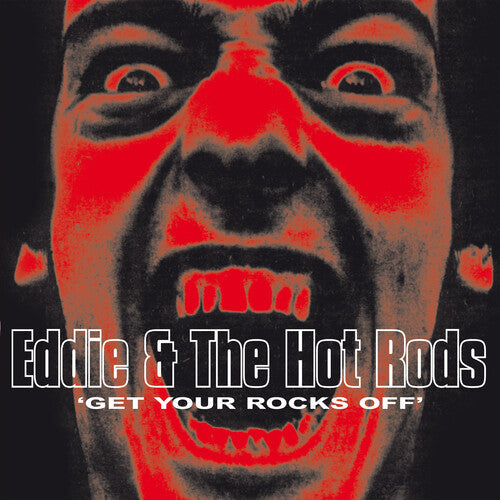 Eddie & the Hot Rods - Get Your Rocks Off Vinyl Record