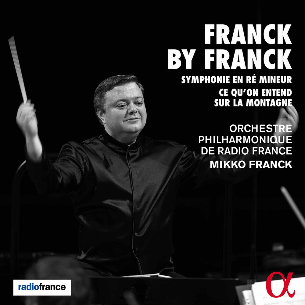 the album cover for Franck / Orchestre Philharmonique De Radio France - Franck By Franck